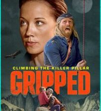 Gripped: Climbing the Killer Pillar (2020) Fzmovies Free Mp4 Download