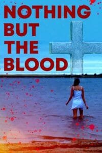 Download Movie Nothing But the Blood (2020) Mp4