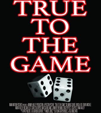 True to the Game (2017) Fzmovies Free Mp4 Download