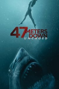 Download Movie 47 Meters Down Uncaged