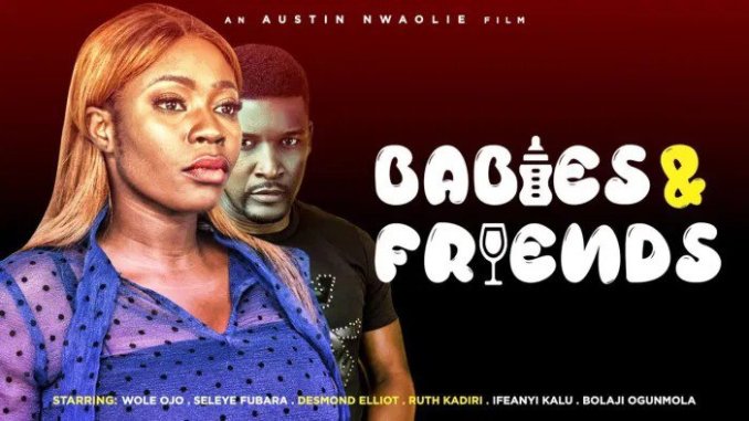 Babies And Friends (Nollywood) NetNaija Free Download