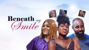 Beneath-My-Smile-–-Nollywood-Movie