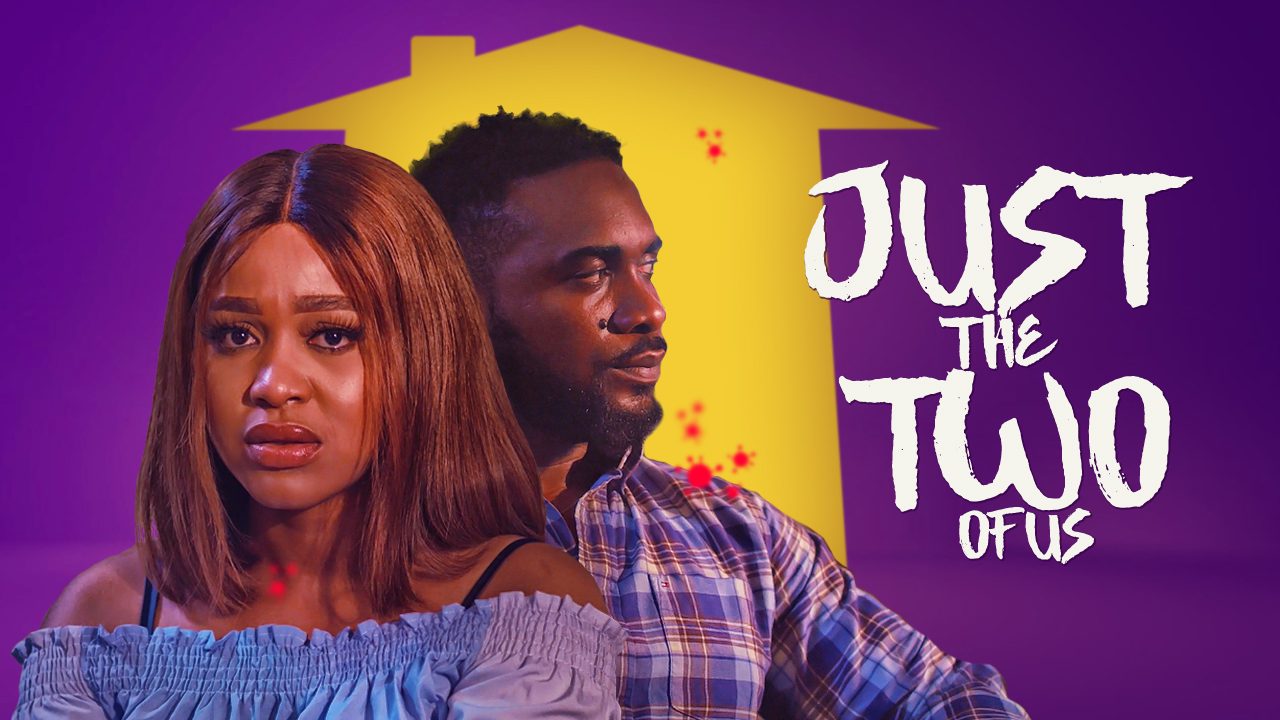 Just The Two of Us (Nollywood) NetNaija Free Download