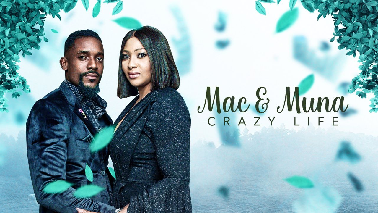 Mac & Muna – Crazy Life (Nollywood) NetNaija Free Download