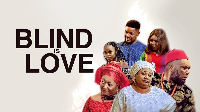 Blind Is Love (Nollywood) NetNaija Free Download