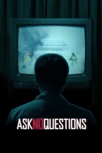 Ask No Questions (2020) Fzmovies Free Download