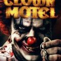 Clown Motel Spirits Arise (2019) Fzmovies Free Download