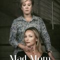 Mad Mom (2019) Fzmovies Free Download