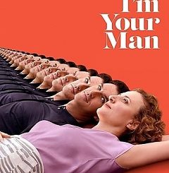 Im Your Man 2021 GERMAN Fzmovies Free Download Mp4