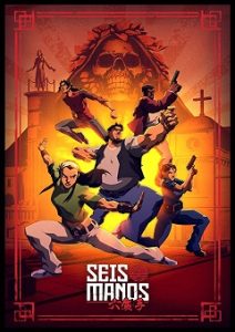 Seis Manos Complete S01 Free Download Mp4