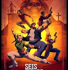 Seis Manos Complete S01 Free Download Mp4