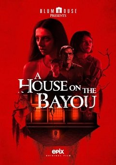 A House on the Bayou 2021 Fzmovies Free Download Mp4