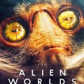 Alien Worlds Complete S01 Free Download Mp4