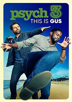 Psych 3 This is Gus 2021 Fzmovies Free Download Mp4