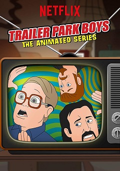 Trailer Park Boys The Animated Series Complete S01 Free Download Mp4