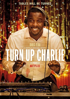 Turn Up Charlie Complete S01 Free Download Mp4