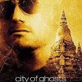 City of Ghosts 2002 Movie Download Mp4