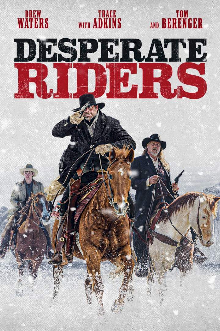 Desperate Riders (2022) Movie Download Mp4