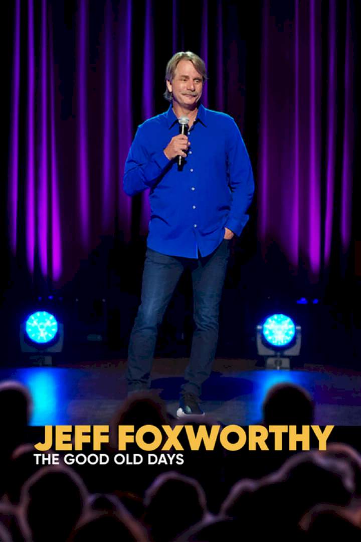 Jeff Foxworthy: The Good Old Days (2022) Movie Download Mp4