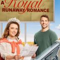 A Royal Runaway Romance (2022) Movie Download Mp4