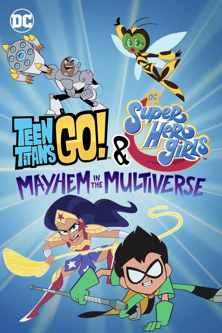 Teen Titans Go! & DC Super Hero Girls: Mayhem in the Multiverse (2022) Movie Download Mp4