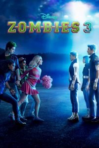 Z-O-M-B-I-E-S 3 (2022) Movie Download Mp4