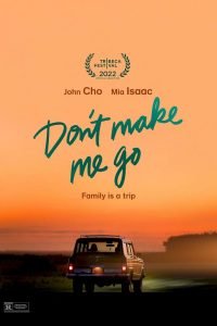 Don't Make Me Go (2022) Movie Download Mp4