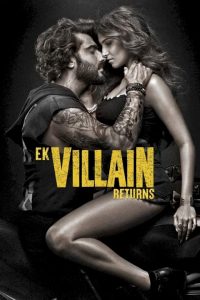 Ek Villain Returns (2022) Movie Download Mp4