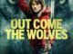 Out Come the Wolves (2024) MOVIE