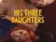 Three Daughters (2024) MOVIE