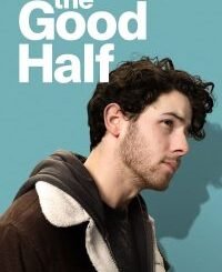 The Good Half (2024) MOVIE