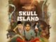 Skull Island (2023) Complete Season 1