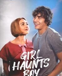 Girl Haunts Boy (2024) MOVIE