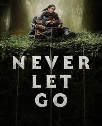 Never Let Go (2024) MOVIE