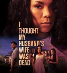 I Thought My Husband’s Wife Was Dead (2024) MOVIE