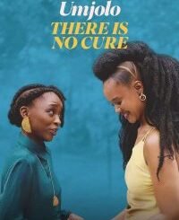 Umjolo: There Is No Cure (2025) MOVIE