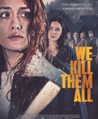 We Kill Them All (2025) MOVIE