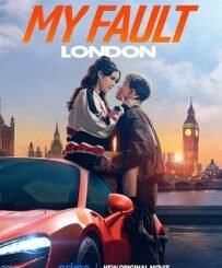 My Fault: London (2025) MOVIE