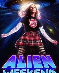 Alien Weekend (2024) MOVIE