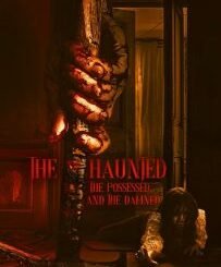 The Haunted, the Possessed and the Damned (2024) MOVIE