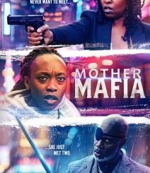 Mother Mafia (2024) MOVIE