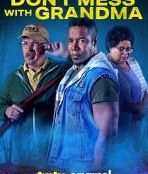 Don’t Mess with Grandma (2024) MOVIE