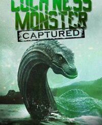Loch Ness Monster Captured (2024) MOVIE