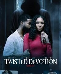 Twisted Devotion (2025) MOVIE