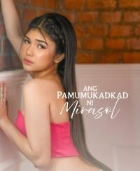 Ang pamumukadkad ni Mirasol (2025) MOVIE
