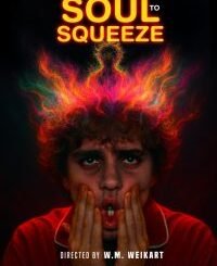 Soul to Squeeze (2025) MOVIE Soul to Squeeze (2025) MOVIE
