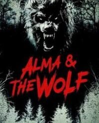 Alma and the Wolf (2025) MOVIE Alma and the Wolf (2025) MOVIE