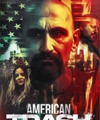 American Trash (2024) MOVIE
