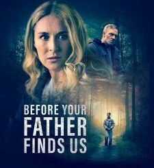 Before Your Father Finds Us (2025) MOVIE