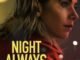 Night Always Comes (2025) MOVIE